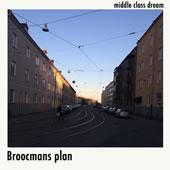 Broocmans plan - Middle class dream